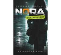 Nora - Bist du sicher?: Psychothriller