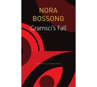 Nora Bossong Alexander Booth Gramsci′s Fall (Tascabile)