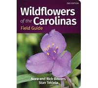 Nora Bowers Rick Bowers Stan Te Wildflowers of the Carolinas Field (Tascabile)