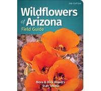 Nora Bowers Rick Bowers Stan Tekie Wildflowers of Arizona Field Gui (Tascabile)
