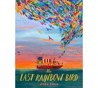 Nora Brech The Last Rainbow Bird (Copertina rigida)