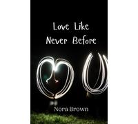 Nora Brown Love Like Never Before (Tascabile)