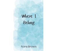 Nora Brown Where I Belong (Copertina rigida)