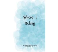 Nora Brown Where I Belong (Tascabile)