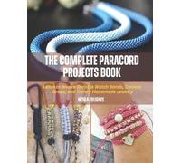 Nora Burns The Complete Paracord Projects Book (Tascabile)