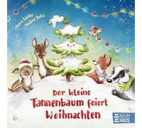 Nora Dahlke Nad Der kleine Tannenbaum feiert Weihnachten: Ein (Copertina rigida)