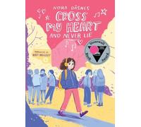 Cross My Heart and Never Lie by Nora Dåsnes