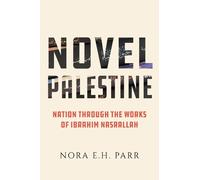 Nora E.H. Parr Novel Palestine (Tascabile) New Directions in Palestinian Studies