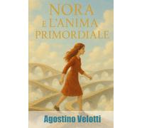 Nora e l’anima primordiale
