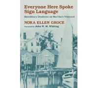 Nora Ellen Groce Everyone Here Spoke Sign Language (Tascabile)