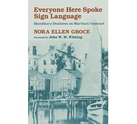 Nora Ellen Groce Everyone Here Spoke Sign Language (Tascabile)