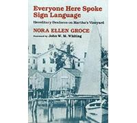 Nora Ellen Groce Everyone Here Spoke Sign Language (Tascabile)