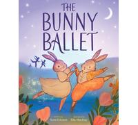 Nora Ericson The Bunny Ballet (Copertina rigida)