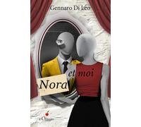 Nora et moi - Di Leo Gennaro