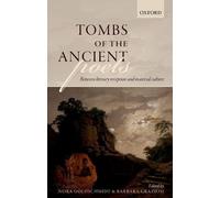 Nora Goldschmidt Tombs of the Ancient Poets (Copertina rigida)