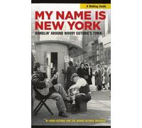 Nora Guthrie My Name Is New York (Tascabile)