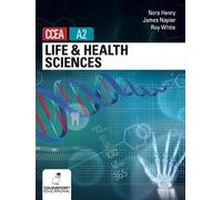 Nora Henry Jame Napier Life and Health Sciences for CCEA A2 Level (Tascabile)