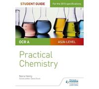 Nora Henry OCR A-level Chemistry Student Guide: Practical Chemistry (Tascabile)
