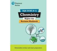 Nora Henry Pearson REVISE AQA GCSE Chemistry (Higher) Revision Workb (Tascabile)