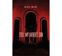 Nora Hikari Still My Father's Son (Tascabile)
