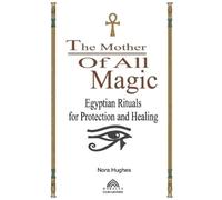 Nora Hughes The Mother Of All Magic (Tascabile)
