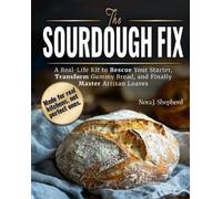 Nora J Shepherd The Sourdough Fix (Tascabile)
