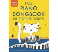 Nora James Easy Piano Songbook for Beginner Pianists (Tascabile)