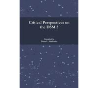 Nora L. Ishibashi Critical Perspectives on the DSM 5 (Tascabile)