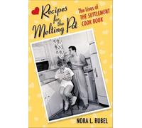 Nora L. Rubel Recipes for the Melting Pot (Tascabile)