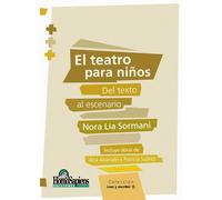Nora Lía Sormani El Teatro Para Niños (Tascabile)