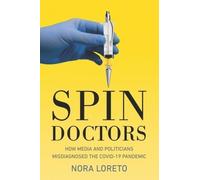 Nora Loreto Spin Doctors (Tascabile)