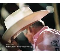 Nora Luttmer Before Elvis there Was Nothing (Copertina rigida)