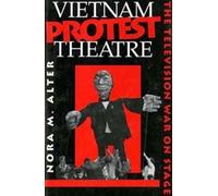 Nora M. Alter Vietnam Protest Theatre (Copertina rigida)