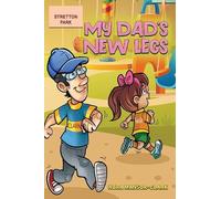 Nora Mansor-Clark My Dad's New Legs (Tascabile)