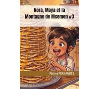 Nora, Maya et la Montagne de Msemen #3