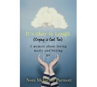Nora McInerny Purmort It's Okay to Laugh (Crying is Cool Too) (Tascabile)