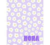 NORA: name notebook: personalized creative journal for girls, 110 lined pages, soft matte cover