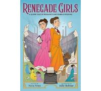 Nora Neus Renegade Girls (A Graphic Novel) (Copertina rigida)