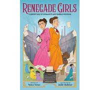 Nora Neus Renegade Girls (A Graphic Novel) (Tascabile)