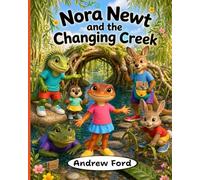 Nora Newt and the Changing Creek