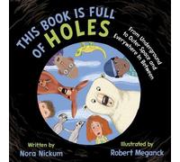 Nora Nickum This Book Is Full of Holes (Copertina rigida)
