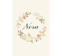 Nora Notebook - Personalized Notebook for Nora, Unique Gift for Her, 6x9 120 Pages