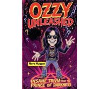 Nora Nugget Ozzy Unleashed (Tascabile)