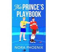 Nora Phoenix The Prince's Playbook (Copertina rigida) Prince Pact