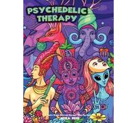 Nora Reid Psychedelic Therapy - A Trippy Stress Relieving Col (Copertina rigida)