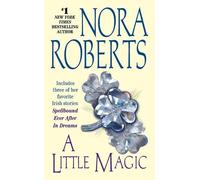 Nora Roberts A Little Magic (Tascabile)