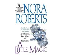 Nora Roberts A Little Magic (Tascabile)
