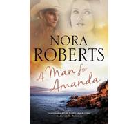 Nora Roberts A Man for Amanda (Copertina rigida)