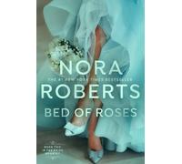 Nora Roberts Bed of Roses (Tascabile) Bride Quartet