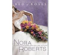 Nora Roberts Bed of Roses (Tascabile) Bride Quartet